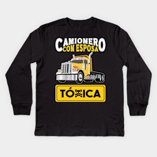 Funny Hispanophone Trucker Quote Camionero Con Esposa Toxica Kids Long Sleeve T-Shirt